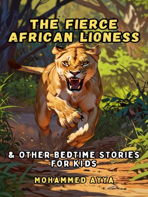 cover image of The Fierce African Lioness